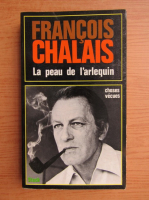 Francois Chalais - La peau de l'arlequin
