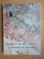 Gheorghe Negru - Tarismul si miscarea nationala a romanilor din Basarabia
