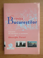 Gheorghe Parusi - Cronica Bucurestilor