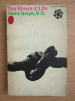 Hans Selye - The stress of life