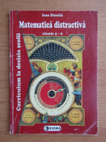 Ioan Dancila - Matematica distractiva pentru clasele 5-6 