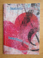 Isabella Vasile - Heartless beings