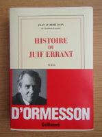 Jean DOrmesson - The histoire du juif errant