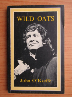 John OKeeffe - Wild oats