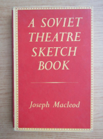 Joseph Macleod - A soviet theatre sketch book