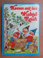 Komm mit ins Wichtel-Reich