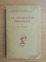 Leon Moussinac - La decoration theatrale (1922)