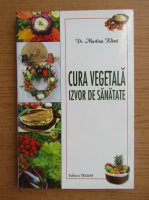 Martina Klimt - Cura vegetala, izvor de sanatate