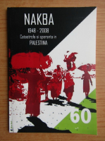 Nakba 1948-2008. Catastrofa si speranta in Palestina