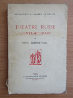 Nina Gourfinkel - Theatre russe contemporain (volumul 2, 1931)