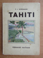 Anticariat: P. I. Nordmann - Tahiti (1938)