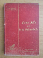 Pastor Felke und seine Heilmethode (1904)