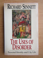 Richard Sennett - The uses of disorder