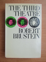 Robert Brustein - The third theatre
