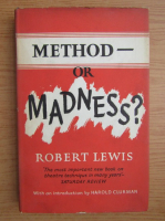 Robert Lewis - Method or madness?