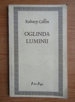 Rodney Collin - Oglinda luminii