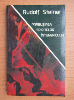 Rudolf Steiner - Prabusirea spiritelor intunericului