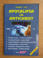 Teodor Filip - Apocalipsa lui Antichrist (volumul 2)