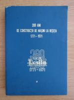 200 Ani de constructii de masini la Resita (volumul 1)
