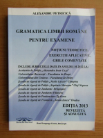 Alexandru Petricica - Gramatica limbii romane pentru examene (volumul 1)