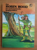 Aus Robin Hood. Der geheimnisvolle Bogenschutze