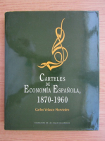 Carlos Velasco Murviedro - Carteles de economia espanola 1870-1960 (album)