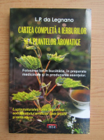 Cartea completa a ierburilor si a plantelor aromate 