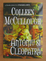 Anticariat: Colleen McCullough - Antoniu si Cleopatra
