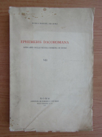 Ephemeris Dacoromana. Annuario della Scuola Romena di Roma (volumul 7, 1937)
