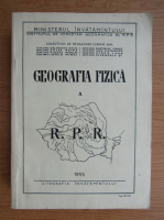 Geografia fizica a Republicii Populare Romania