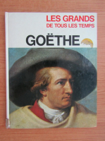 Goethe. Les grands de tous les temps