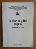 Intrebari cu si fara raspuns. Decembrie 1989