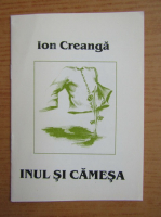 Ion Creanga - Inul si camesa