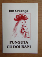 Ion Creanga - Punguta cu doi bani