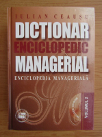 Anticariat: Iulian Ceausu - Dictionar enciclopedic managerial (volumul 2)
