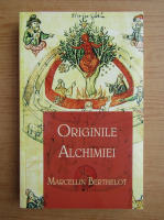 Marcellin Berthelot - Originile alchimiei
