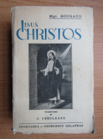 Mgr. Bougaud - Iisus Christos (1943)