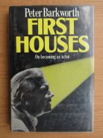 Peter Barkworth - First Houses