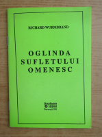 Richard Wurmbrand - Oglinda sufletului omenesc