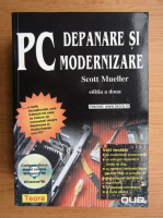 Scott Mueller - PC depanare si modernizare