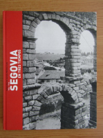 Segovia en tres tiempos 