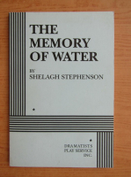Shelagh Stephenson - The memory of water