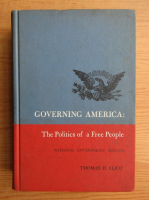 Thomas H. Eliot - Governing America: The Politics of a Free People