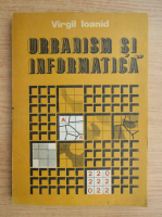 Virgil Ioanid - Urbanism si informatica 