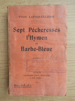 Yvon Lapaquellerie - Sept pecheresses l'Hymen et barbe bleue (1924)