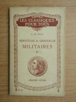 Alfred de Vigny - Servitude et grandeurs militaires (1920)
