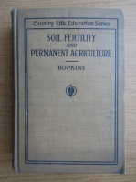 Cyril Hopkins - Soil fertility and permanent agriculture (1910)