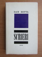 Anticariat: Dan Botta - Scrieri (volumul 3)