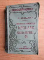 E. Boullanger - Distillerie agricole et industrielle (1918)