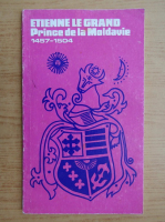 Etienne le grand Prince de la Moldavie, 1457-1504